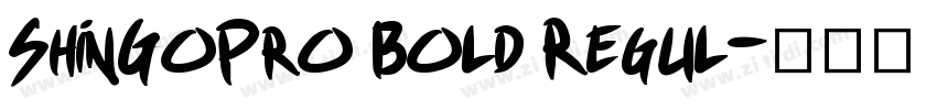 ShinGoPro Bold Regul字体转换